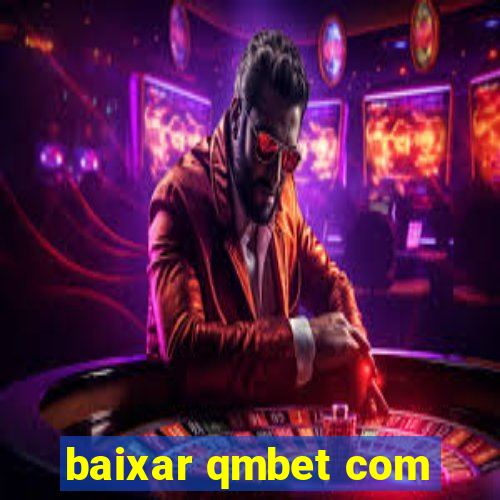 baixar qmbet com